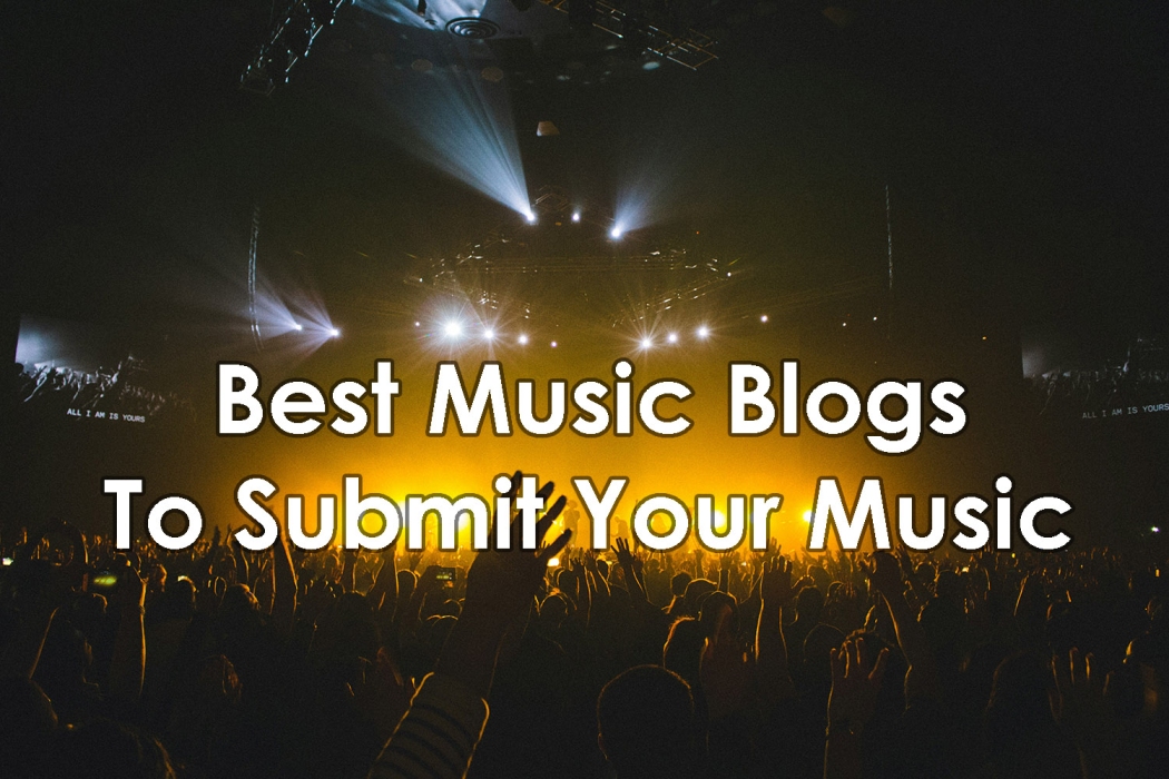 Music Blogs Example 15 Best Music Blogs To Submit Your Music