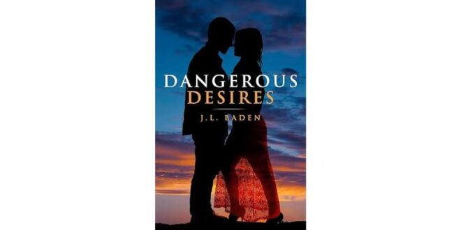 Dangerous Desires