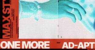 Max Styler Releases New Single “One More (ft. Ad-Apt)” via His Own Nu Moda Imprint