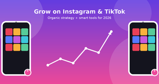 How to Grow Your Instagram and TikTok Followers in 2026