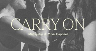 Matisyahu & Yuval Raphael Release Hopeful New Single “Carry On”