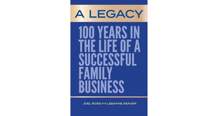Forging the American Dream: A Review of A Legacy: 100 Years in the Life of a Successful Family Business